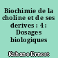 Biochimie de la choline et de ses derives : 4 : Dosages biologiques
