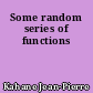 Some random series of functions
