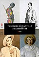 Théodore de Banville et le théâtre