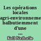 Les opérations locales agri-environnement: balbutiemment d'une politique en faveur d'une agriculture durable? : exemple: secteur OLAE de Maillezais