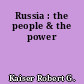 Russia : the people & the power