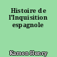 Histoire de l'Inquisition espagnole