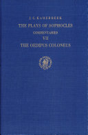 The plays of Sophocles : commentaries : Part VII : The Oedipus coloneus
