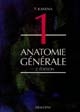 Anatomie : introduction à la clinique : [1] : Anatomie générale