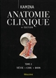 Anatomie clinique : Tome 2 : [Tête, cou, dos]