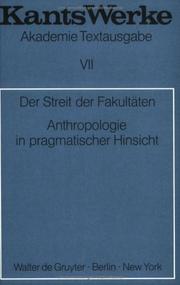 Kant's Werke : Band VII : Der Streit der Fakultäten, Anthropologie in pragmatischer Einsicht