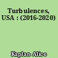 Turbulences, USA : (2016-2020)