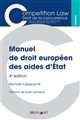 Manuel de droit européen des aides d'État