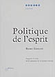 Politique de l'esprit : Auguste Comte et la naissance de la science sociale
