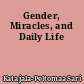 Gender, Miracles, and Daily Life