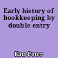 Early history of bookkeeping by double entry