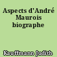 Aspects d'André Maurois biographe