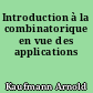 Introduction à la combinatorique en vue des applications