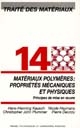 Matériaux polymères : propriétés mécaniques et physiques
