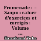 Promenade : = Sanpo : cahier d'exercices et corrigés : Volume 1 : Niveau A1