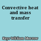 Convective heat and mass transfer