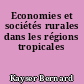Economies et sociétés rurales dans les régions tropicales
