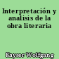 Interpretación y analisis de la obra literaria