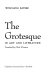 The Grotesque in art and literature