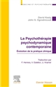 La psychothérapie psychodynamique contemporaine : pratiques cliniques en mouvement