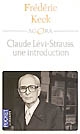 Claude Lévi-Strauss : une introduction
