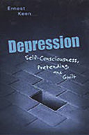 Depression : self-consciousness, pretending, and guilt