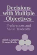 Decisions with multiple objectives : preferences and value tradeoffs