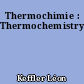 Thermochimie : Thermochemistry