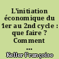 L'initiation économique du 1er au 2nd cycle : que faire ? Comment faire ?