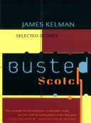 Busted scotch : selected stories