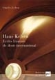 Hans Kelsen : écrits français de droit international