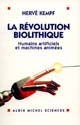 La révolution biolithique : humains artificiels et machines animées
