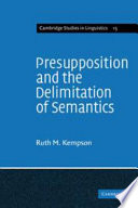 Presupposition and the delimitation of semantics
