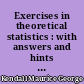 Exercises in theoretical statistics : with answers and hints on solutions