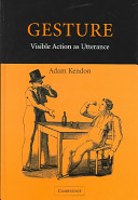 Gesture : visible action as utterance