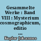 Gesammelte Werke : Band VIII : Mysterium cosmographicum, editio altera cum notis, De cometis, Hyperaspistes