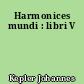 Harmonices mundi : libri V