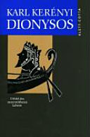 Dionysos : Urbild des unzerstörbaren Lebens