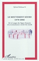 Le mouvement sourd, 1970-2006 : de la Langue des signes française à la reconnaissance sociale des sourds