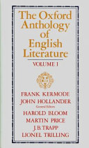 The Oxford anthology of english literature : Vol. I : The Middle Ages through the Eighteenth Century