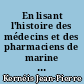 En lisant l'histoire des médecins et des pharmaciens de marine et des colonies de Pierre Pluchon et ses co-auteurs