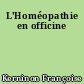 L'Homéopathie en officine