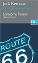 Le vagabond solitaire : choix : = Lonesome traveler : = selected stories