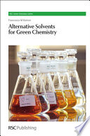 Alternative Solvents for Green Chemistry