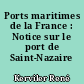 Ports maritimes de la France : Notice sur le port de Saint-Nazaire