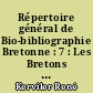 Répertoire général de Bio-bibliographie Bretonne : 7 : Les Bretons : (Dul-Fret)