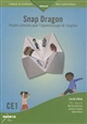 Snap Dragon : projets culturels pour l'apprentissage de l'anglais : livret élève : CE1, niveau A1