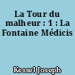 La Tour du malheur : 1 : La Fontaine Médicis