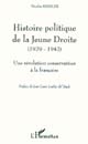 Histoire politique de la jeune droite (1929-1942) : une révolution conservatrice à la française