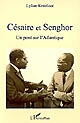 Césaire et Senghor : un pont sur l'Atlantique